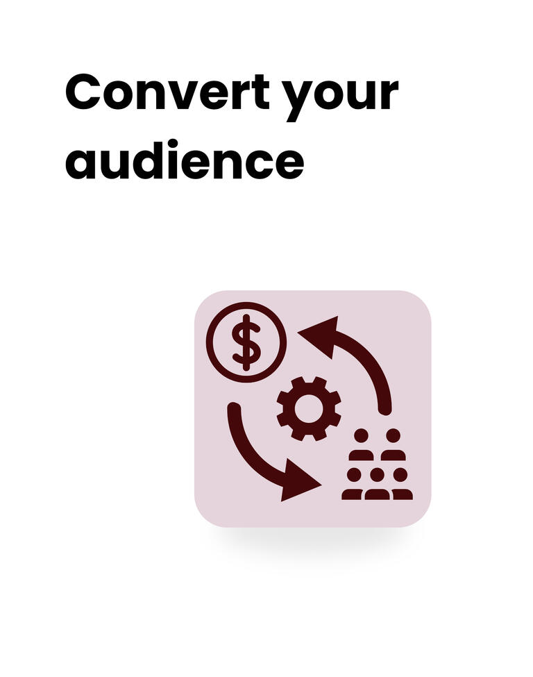 Convert your audiene Convert your audiene